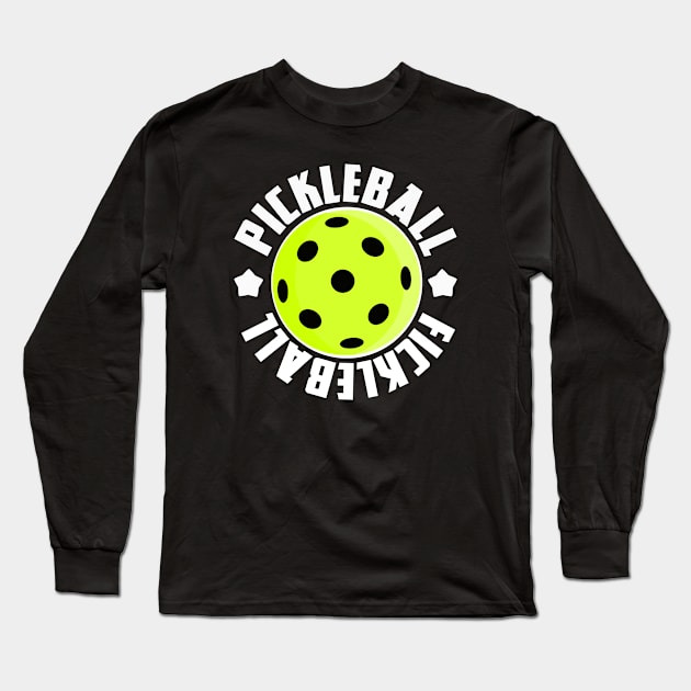 Funny Pickleball Fickleball Long Sleeve T-Shirt by POD Creations